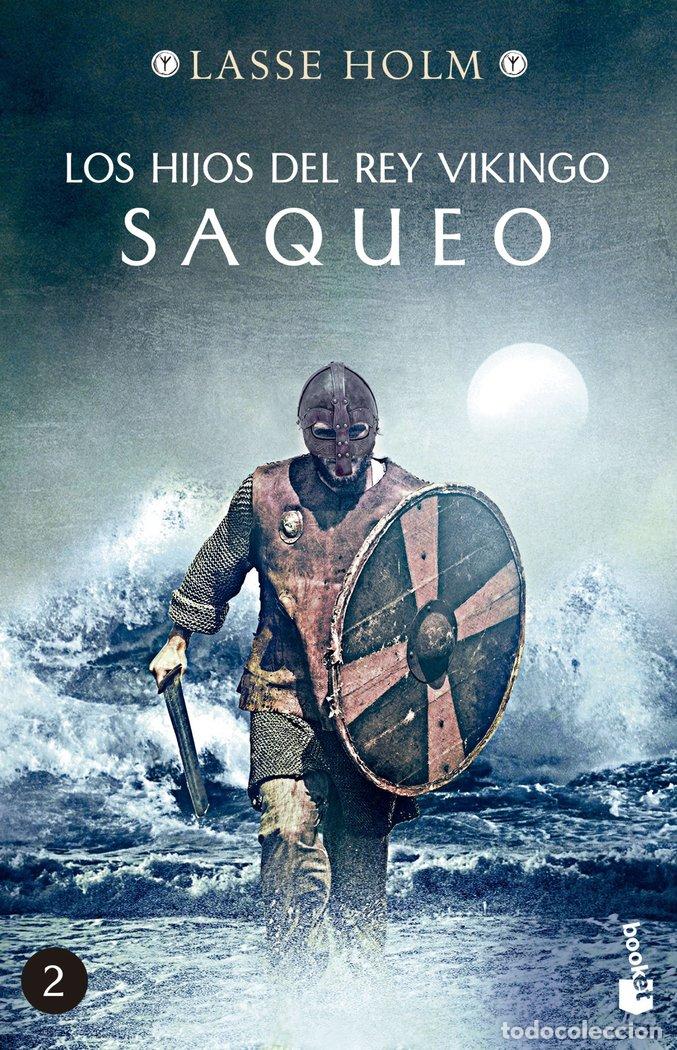 B&uuml;cher: HIJOS DEL REY VIKINGO SAQUEO,LOS - LASSE HOLM