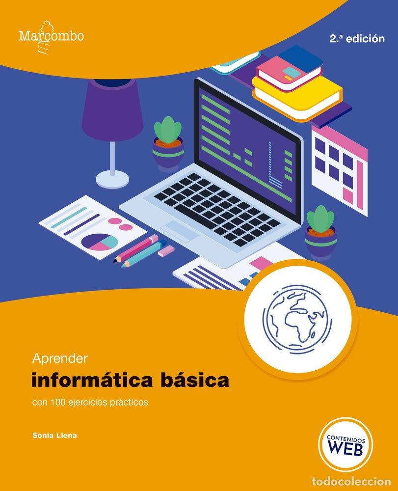 Libros: APRENDER INFORMATICA BASICA CON 100 EJERCICIOS PRACTICOS - LLENA, SONIA