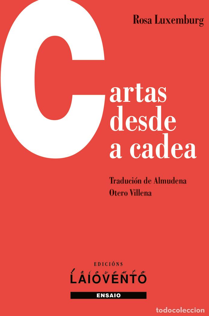 Libros: CARTAS DESDE A CADEA - LUXEMBURG, ROSA