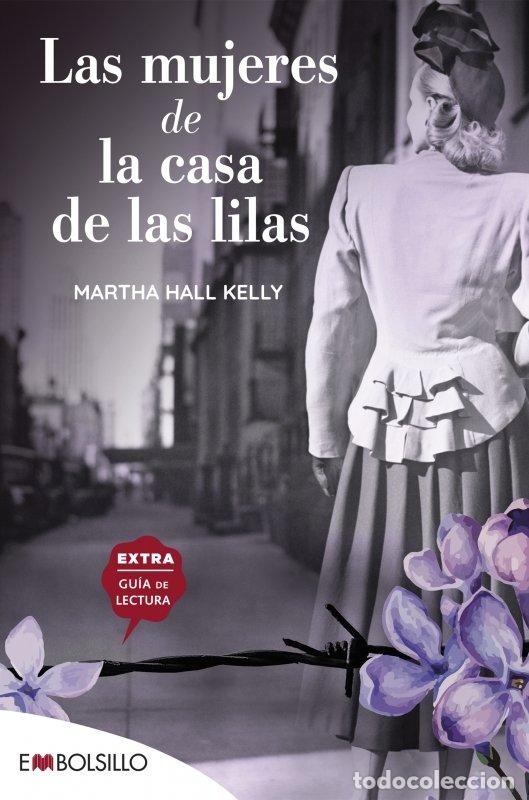 Libros: LAS MUJERES DE LA CASA DE LAS LILAS - HALL KELLY, MARTHA