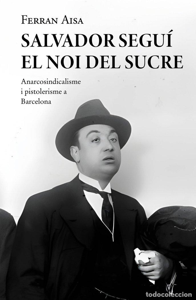 Libros: SALVADOR SEGUI EL NOI DEL SUCRE - AISA I P&middot;MPOLS, FERRAN