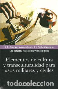 Libros: ELEMENTOS DE CULTURA Y TRANSCULTURALIDAD PARA USOS MILITARE - AA.VV