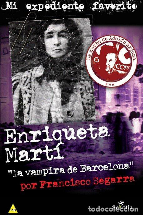 Libri: ENRIQUETA MARTI LA VAMPIRA DE BARCELONA - SEGARRA, FRANCISCO