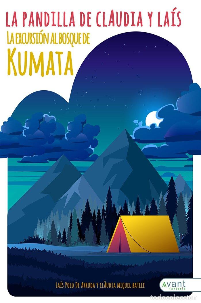 Libri: LA EXCURSION AL BOSQUE DE KUMATA - MIGUEL BATLLE, CLAUDIA