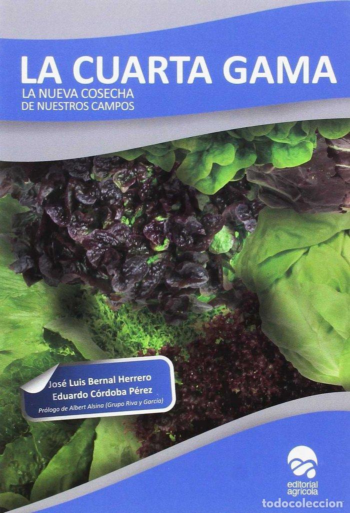 B&uuml;cher: CUARTA GAMA,LA - BERNAL HERRERO, JOSE LUIS