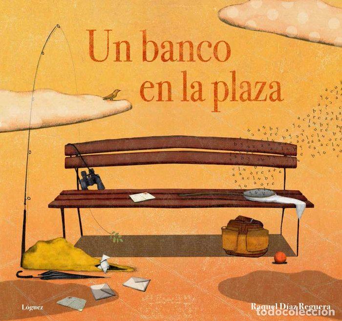 B&uuml;cher: UN BANCO EN LA PLAZA - DIAZ REGUERA, RAQUEL