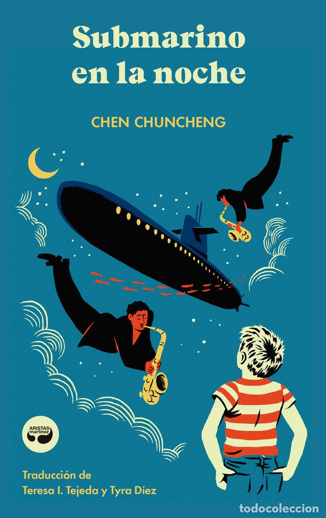Libros: SUBMARINO EN LA NOCHE - CHUNCHENG, CHEN