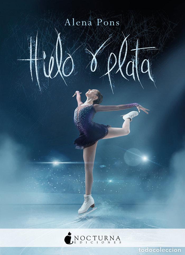 Libros: HIELO Y PLATA - PONS, ALENA
