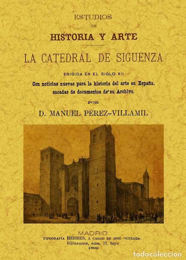Libros: CATEDRAL DE SIG&Uuml;ENZA, LA - PEREZ VILLAMIL, MANUEL