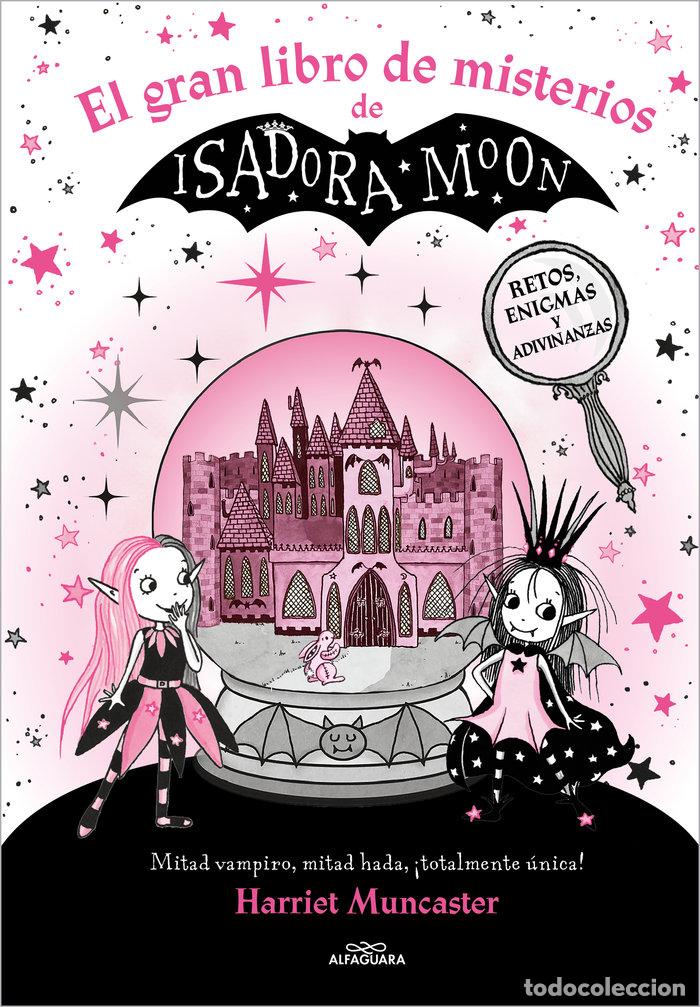 Libros: ISADORA MOON EL GRAN LIBRO DE MISTERIOS DE ISADORA MOON - HARRIET MUNCASTER