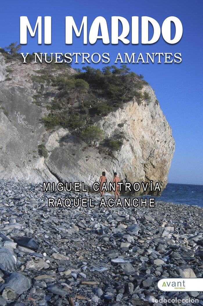 Livres: MI MARIDO Y NUESTROS AMANTES - ACANCHE, RAQUEL