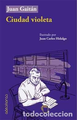 Livres: CIUDAD VIOLETA - GAITAN, JUAN