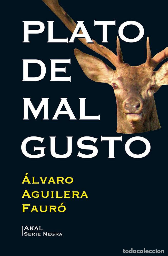 B&uuml;cher: PLATO DE MAL GUSTO - AGUILERA FAURO, ALVARO