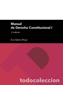 Libros: MANUAL DE DERECHO CONSTITUCIONAL I - SAENZ ROYO, EVA