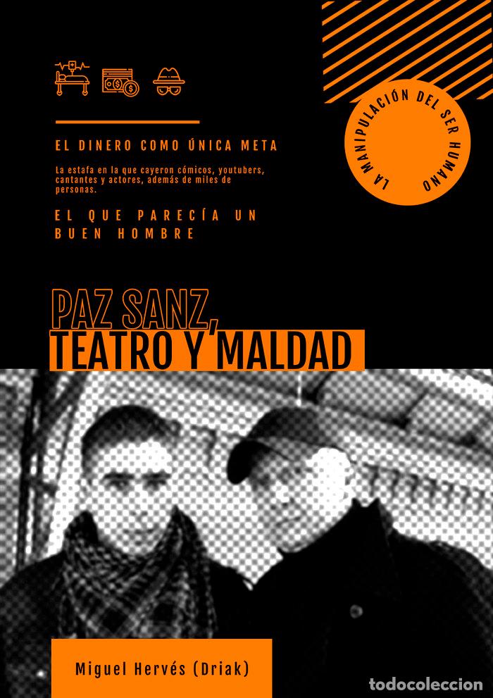 Libros: PACO SANZ TEATRO Y MALDAD - HERVES DRIAK, MIGUEL