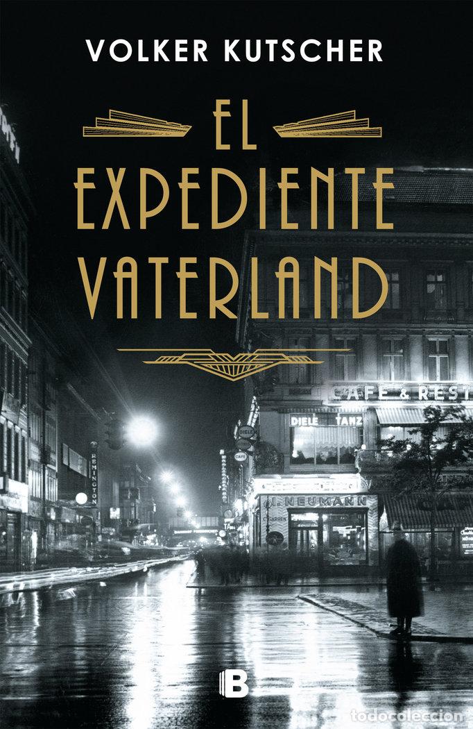 Libros: EXPEDIENTE VATERLAND - KUTSCHER, VOLKER