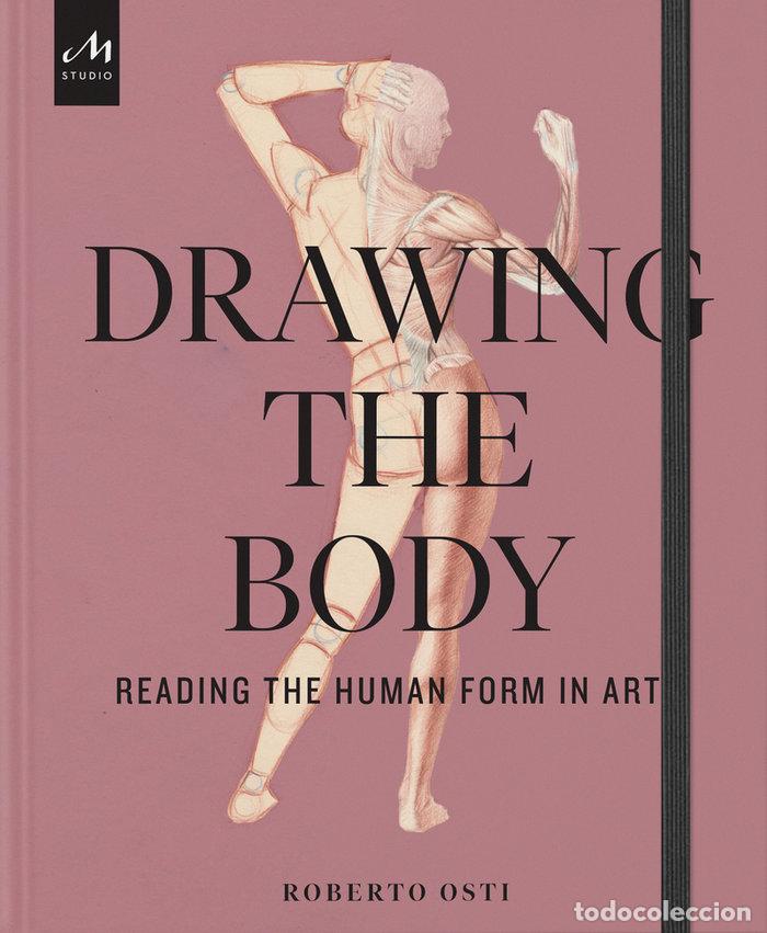 Libri: DRAWING THE BODY - OSTI, ROBERTO