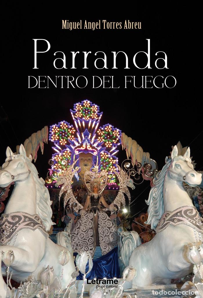 Libri: PARRANDA DENTRO DEL FUEGO - TORRES ABREU, MIGUEL ANGEL