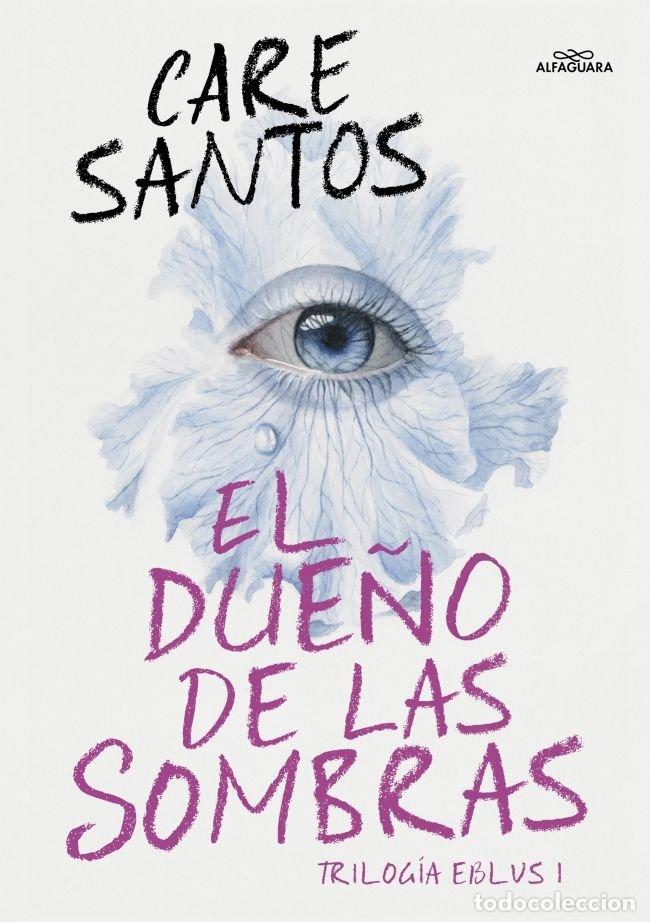 Libri: DUE&Ntilde;O DE LAS SOMBRAS (EBLUS 1),EL - SANTOS, CARE