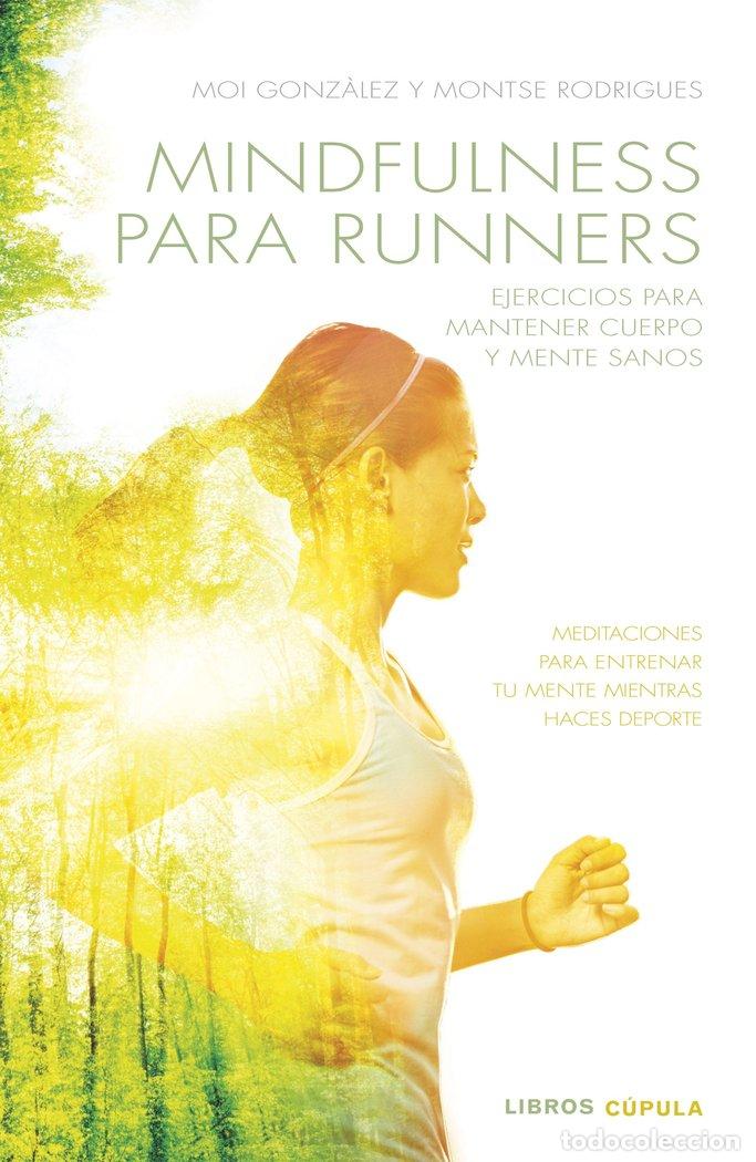 Libri: MINDFULNESS PARA RUNNERS - GONZALEZ MARTINEZ, J MOISES