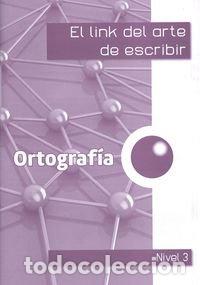 Libri: LINK ARTE ESCRIBIR 3&ordm;EP ORTOGRAFIA - CORTS ROVIRA, M&ordf; TERESSA