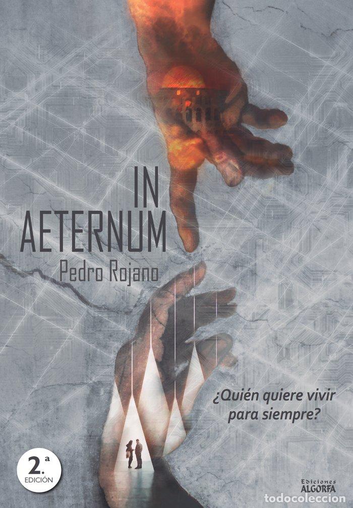Libri: IN AETERNUM QUIERES VIVIR PARA SIEMPRE - ROJANO, PEDRO