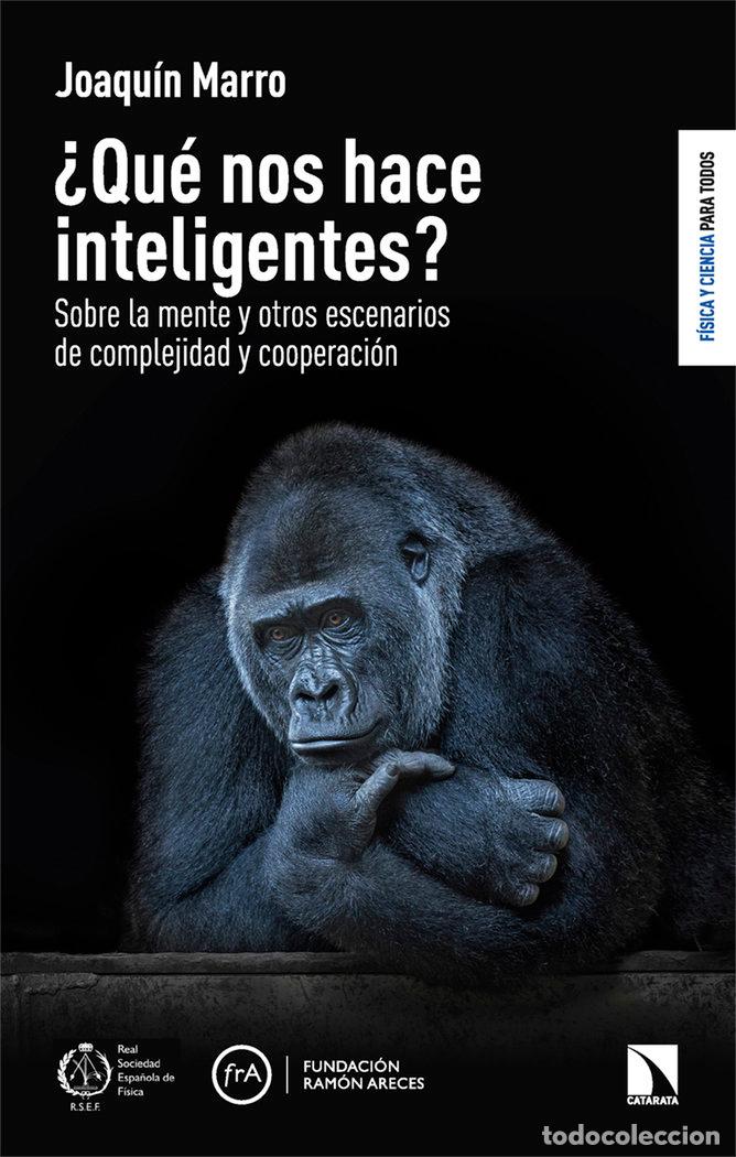 books: QUE NOS HACE INTELIGENTES - MARRO, JOAQUIN