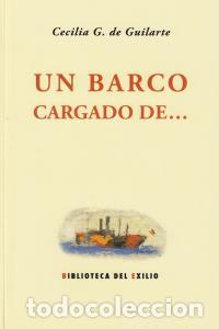 Libros: UN BARCO CARGADO DE - DE GUILARTE, CECILIA G