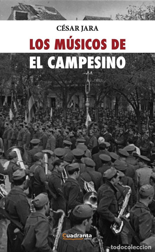 Libros: LOS MUSICOS DE EL CAMPESINO - JARA, CESAR