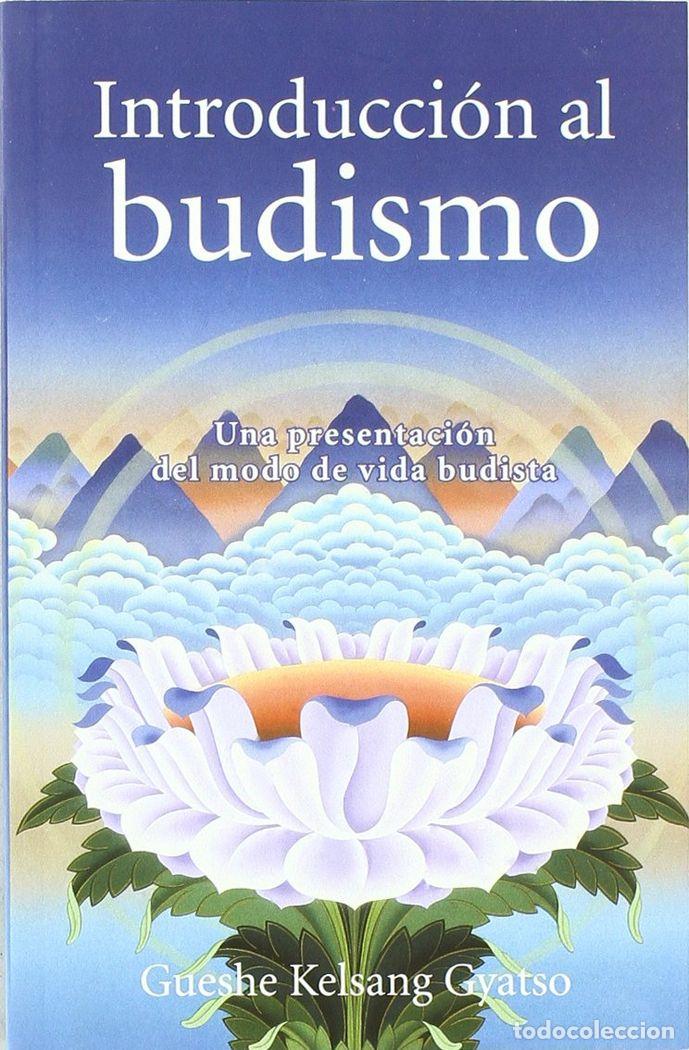Libros: INTRODUCCION AL BUDISMO - KELSANG, GYATSO