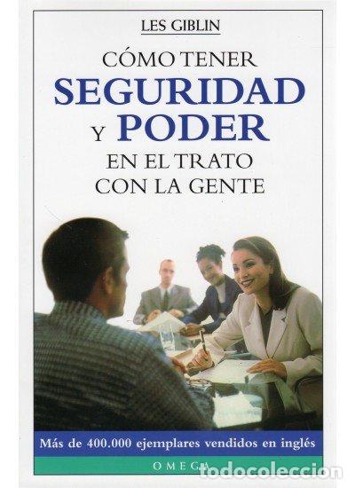 Libros: COMO TENER SEGURIDAD PODER TRATO GENTE - GIBLIN