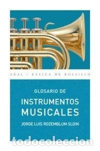 Libros: GLOSARIO DE INSTRUMENTOS MUSICALES - ROZEMBLUM SLOIN, JORGE LUIS