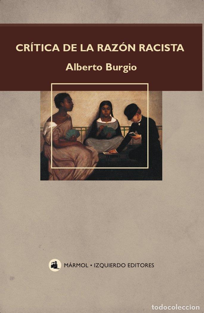 Libros: CRITICA DE LA RZON RACISTA - BURGIO, ALBERTO