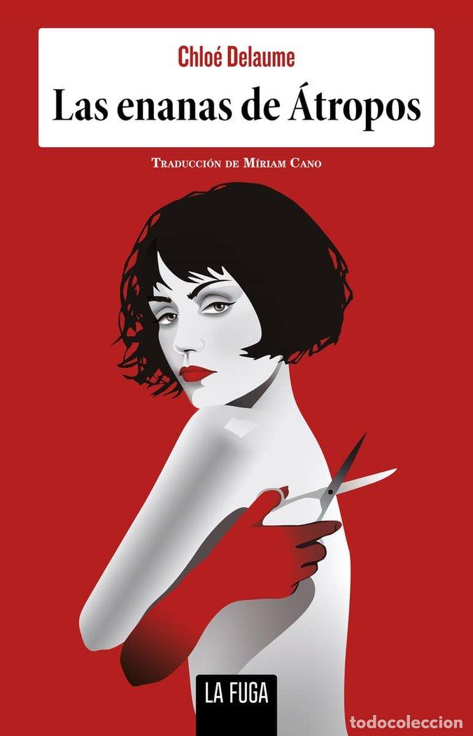 Libri: ENANAS DE ATROPOS,LAS - DELAUME, CHLOE