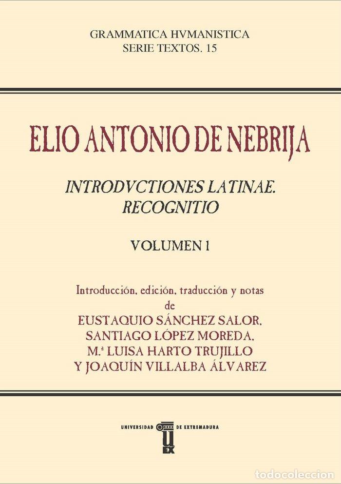 Libri: INTRODUCTIONES LATINAE RECOGNITIO - NEBRIJA, ELIO ANTONIO DE