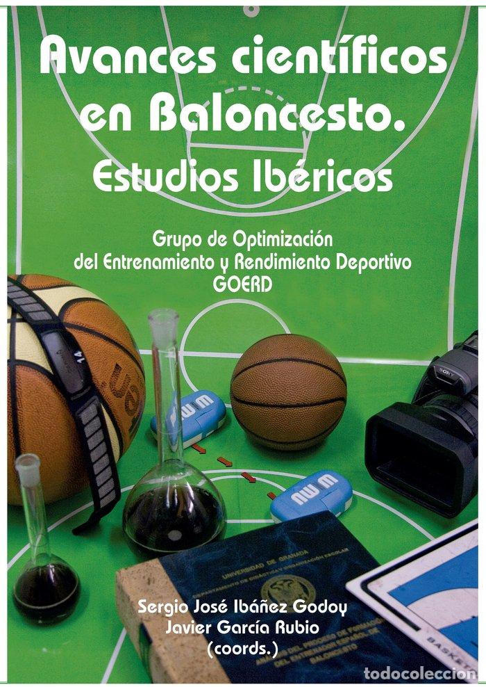 Libri: AVANCES CIENTIFICOS EN BALONCESTO ESTUDIOS IBERICOS - IBA&Ntilde;EZ GODOY, SERGIO JOSE