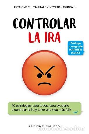 Libros: CONTROLAR LA IRA - CHIP TAFRATE, RAYMOND