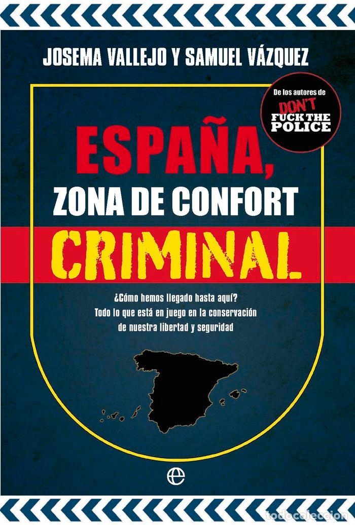 Libros: ESPA&Ntilde;A ZONA DE CONFORT CRIMINAL - VALLEJO, JOSEMA