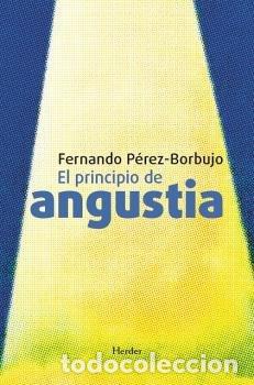 Libros: PRINCIPIO DE ANGUSTIA - PEREZ BORBUJO, FERNANDO