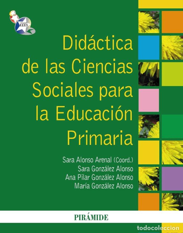 Libros: DIDACTICA DE CIENCIAS SOCIALES PARA LA EDUCACION PRIMARIA - ALONSO ARENAL, SARA