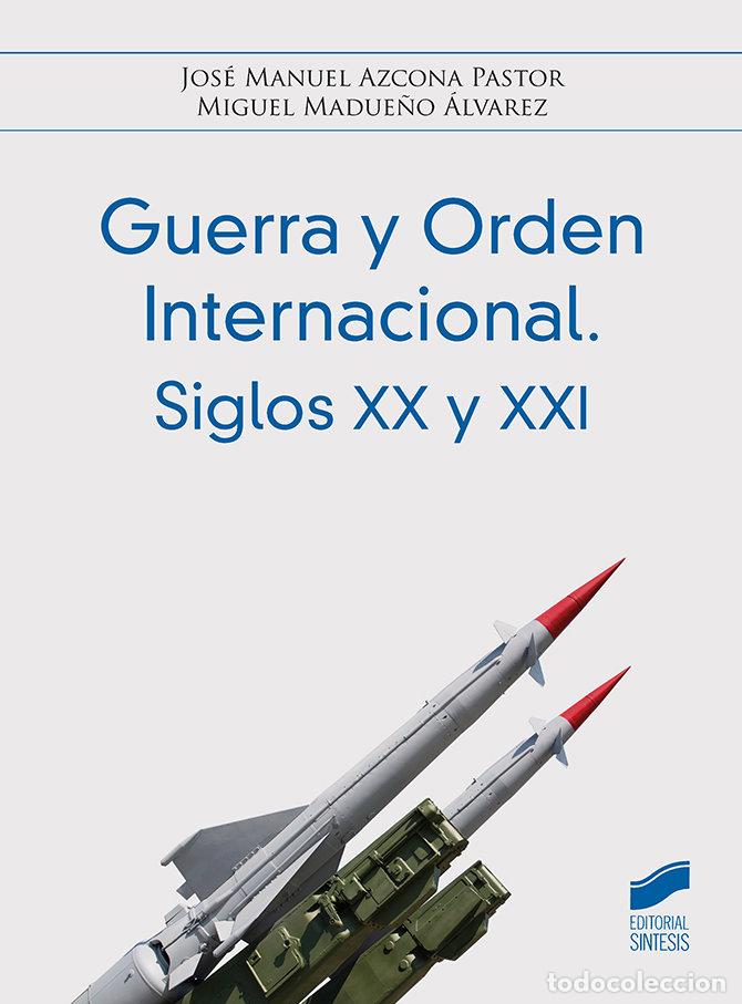 Libros: GUERRA Y RODEN INTERNACIONAL SIGLOS XX - AA.VV
