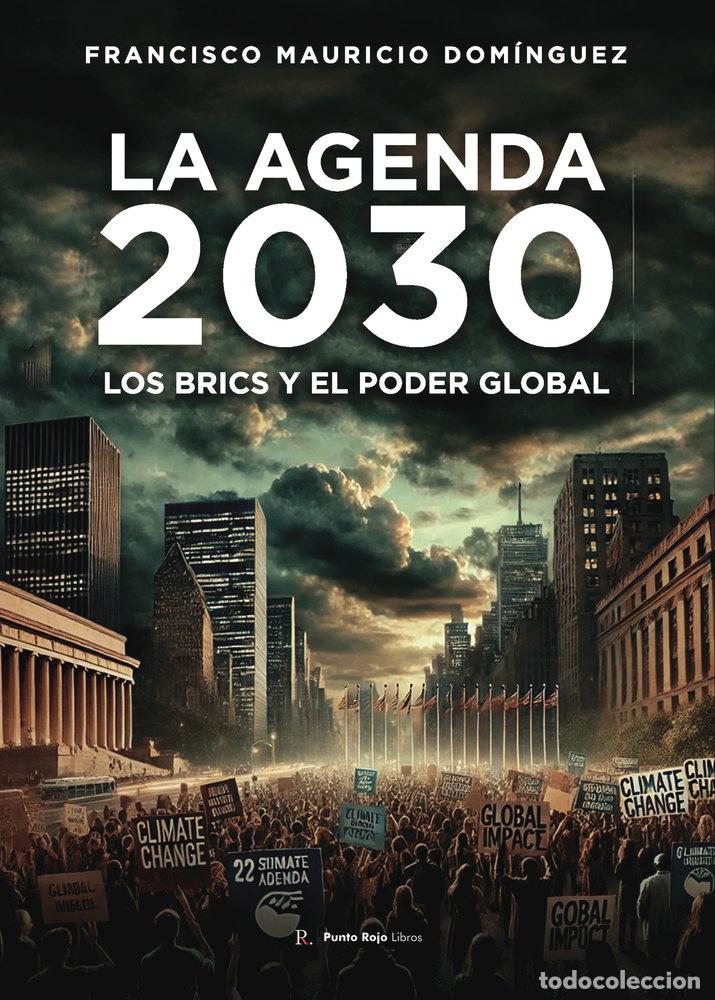 Libros: LA AGENDA 2030 LOS BRICS Y EL PODER GLOBAL - DOMINGUEZ, FRANCISCO MAURICIO