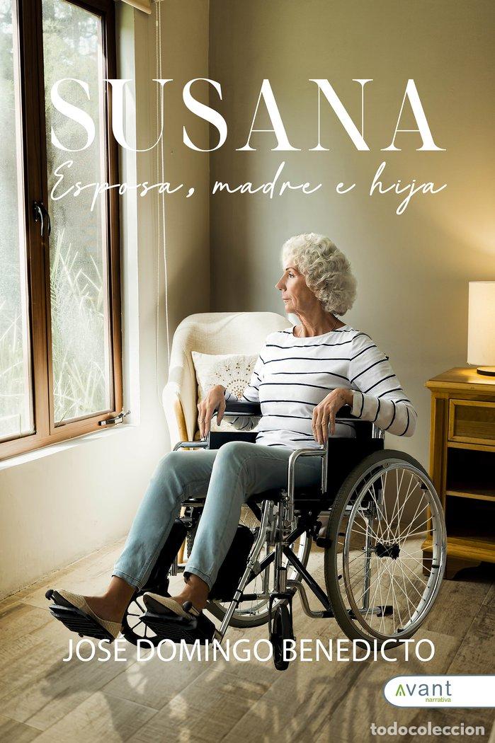 Libri: SUSANA ESPOSA MADRE E HIJA - BENEDICTO GUERRERO, JOSE DOMINGO
