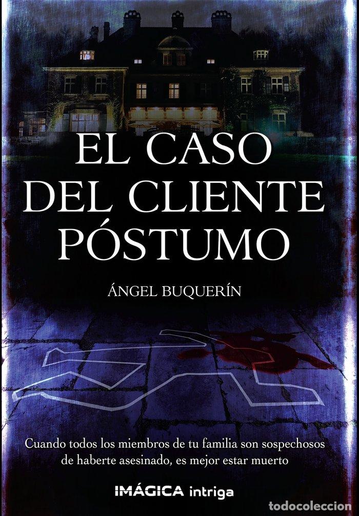Libri: CASO DEL CLIENTE POSTUMO,EL - BUQUERIN, ANGEL
