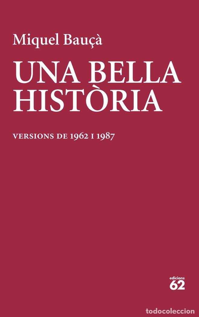 Libri: UNA BELLA HISTORIA - BAU&Ccedil;&middot; ROSSELLO, MIQUEL