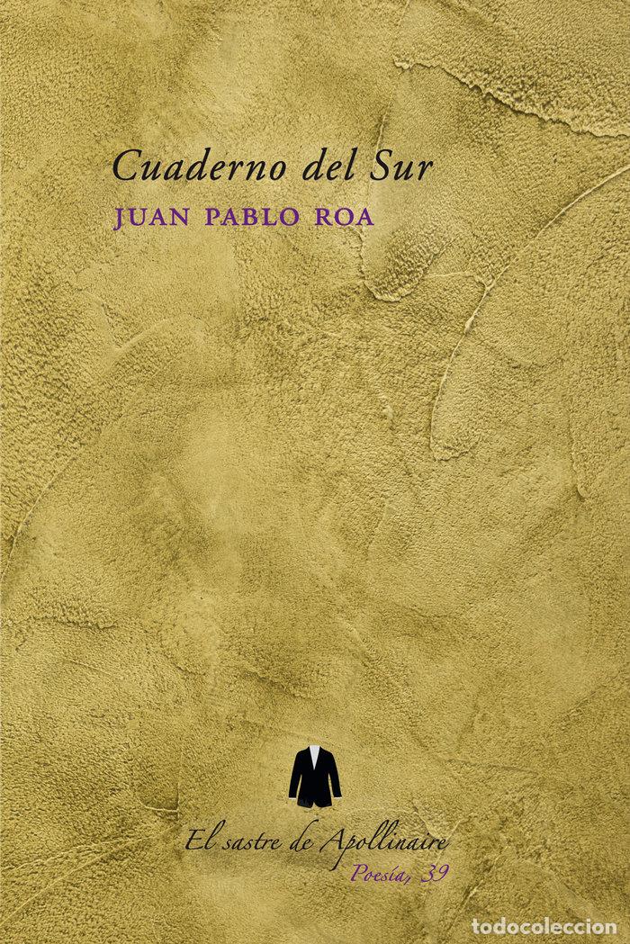 B&uuml;cher: CUADERNO DEL SUR - ROA, JUAN PABLO