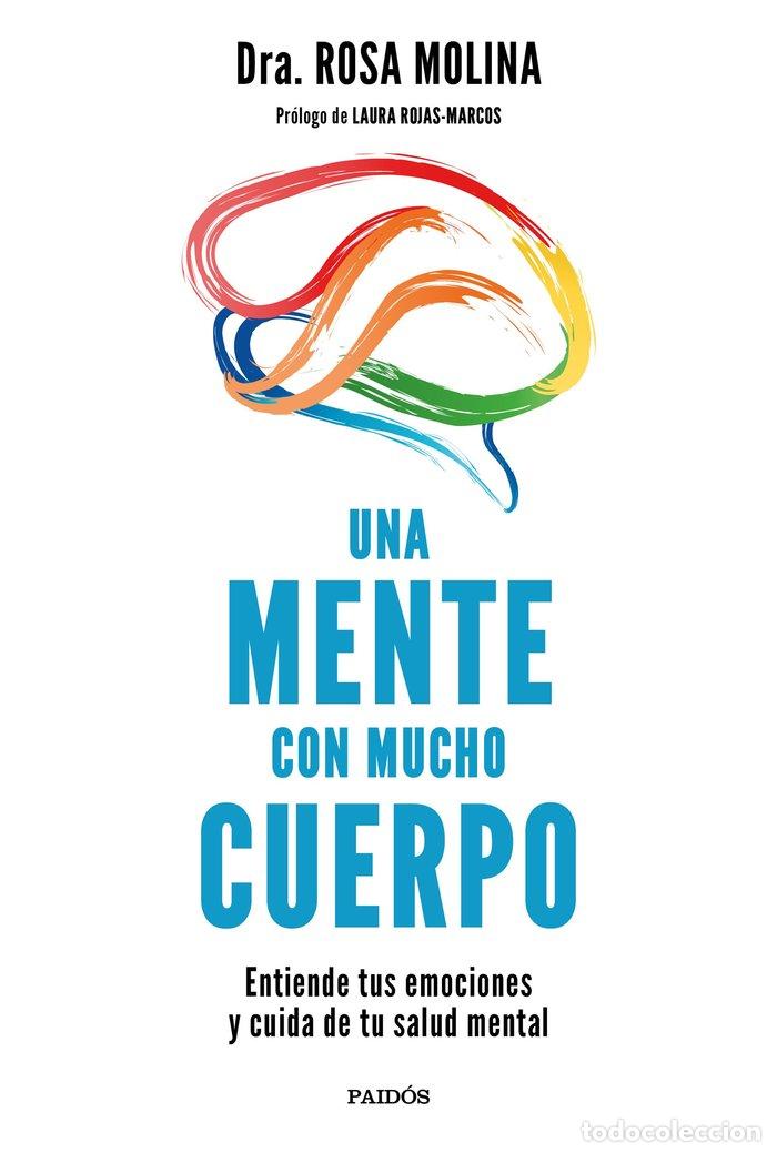 books: UNA MENTE CON MUCHO CUERPO - DRA. ROSA MOLINA