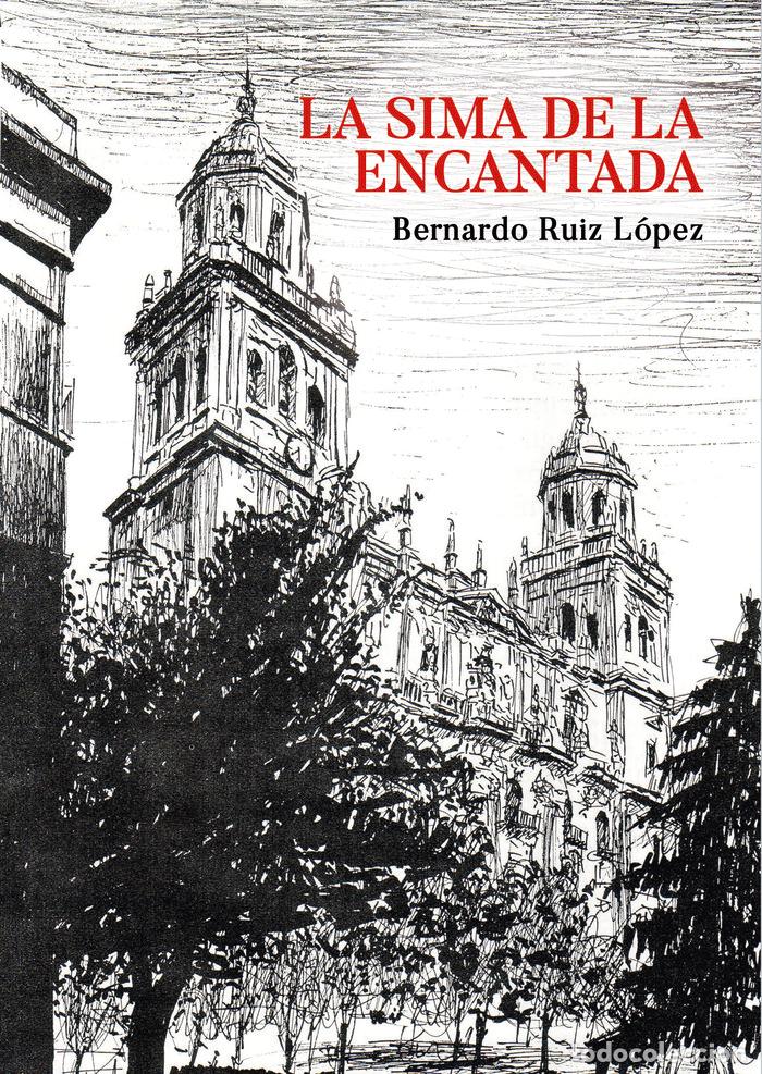 books: LA SIMA DE LA ENCANTADA - RUIZ LOPEZ, BERNARDO