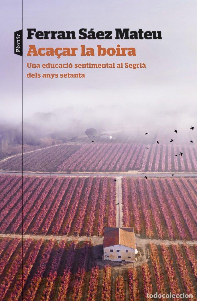 books: ACACAR LA BOIRA - SAEZ MATEU, FERRAN