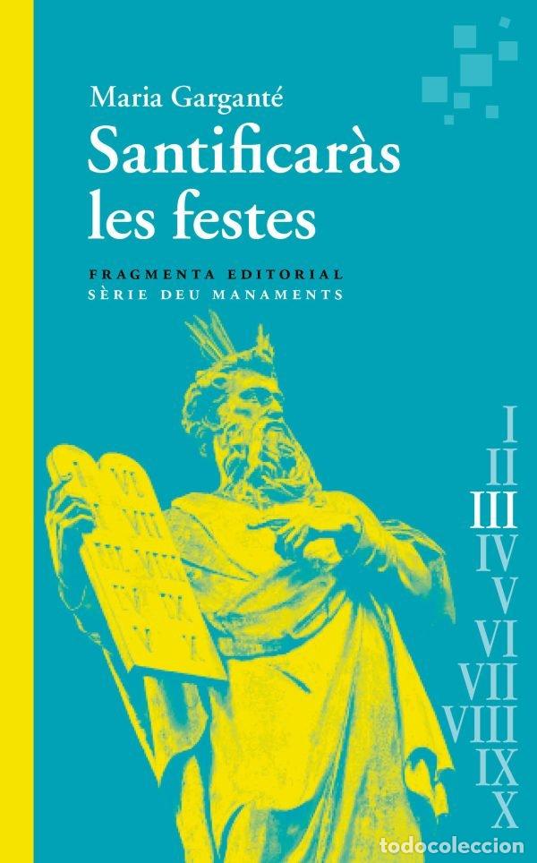 books: SANTIFICARAS LES FESTES - GARGANTE, MARIA